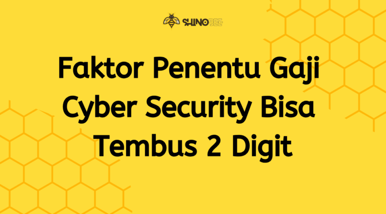 Faktor Penentu Gaji Cyber Security
