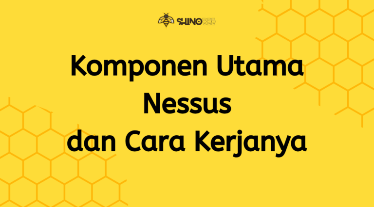 Komponen Utama Nessus