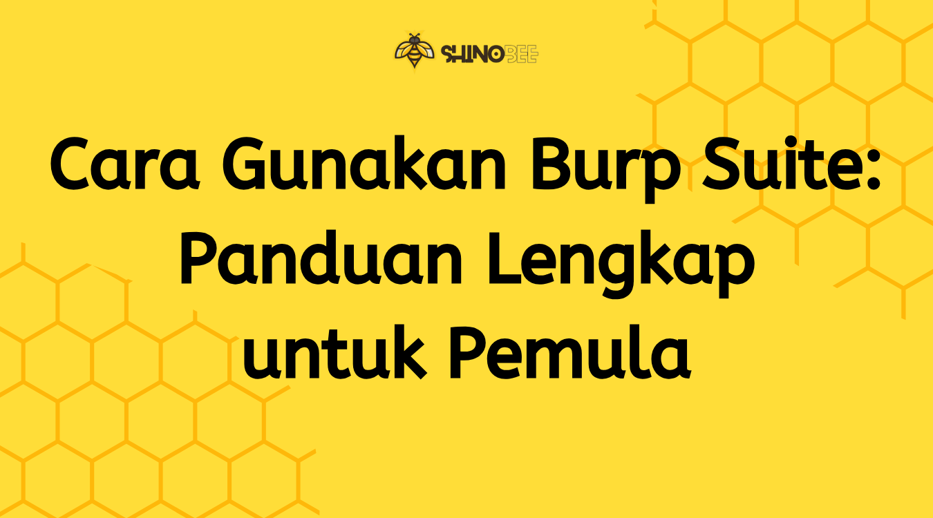 Menggunakan Burp Suite