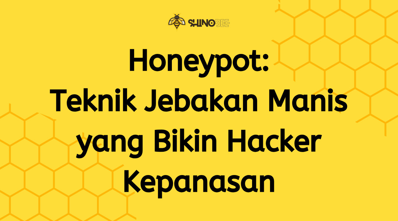 Honeypot dan fungsinya